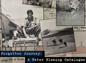 Fold The Corner Books's Forgotten Journey: A Peter Fleming Catalogue
